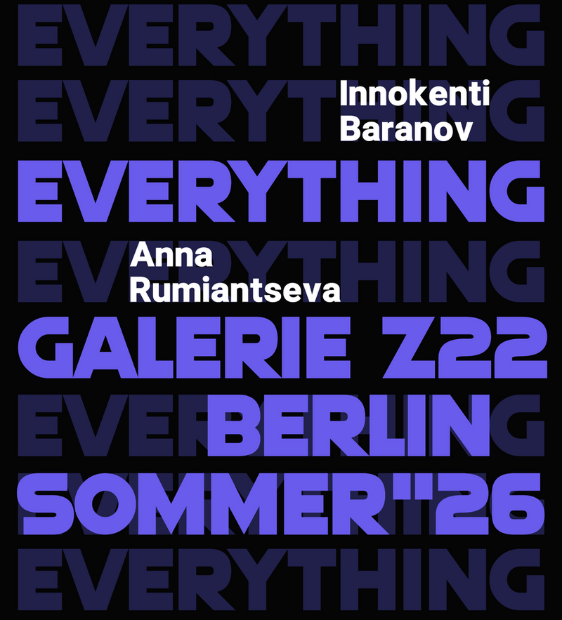 EVERYTHING — Galerie Z22